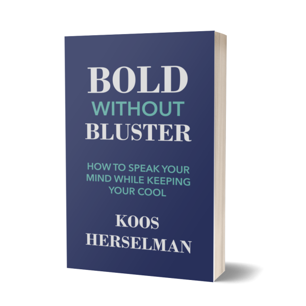 Softcover 3D Bold Without Bluster: How to Speak Your Mind While Keeping Your Cool (Softcover Version - Available in South Africa. Shipping R120.00 Flat Rate)